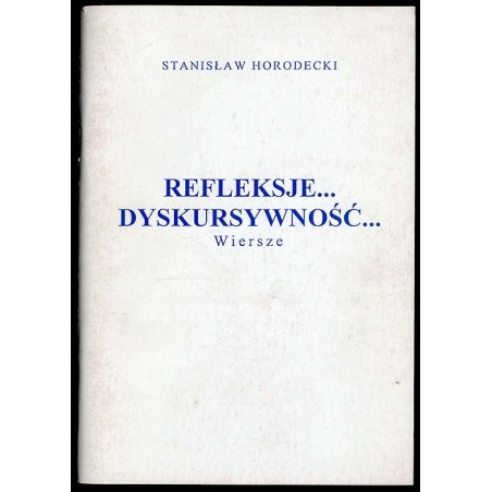 Refleksje... Dyskursywność... Wiersze