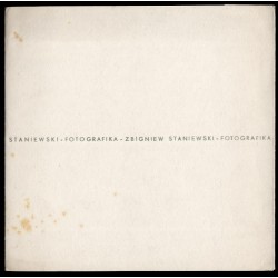 Zbigniew Staniewski. Fotografika