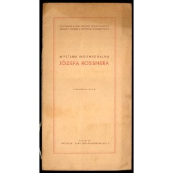 Wystawa Indywidualna Józefa Rossnera, październik 1952 r., Warszawa, "Zachęta" - Plac Małachowskiego 3