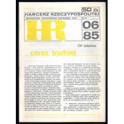 Harcerz Rzeczypospolitej. Miesięcznik Krakowskiej Chorągwi ZHP. R.4 (1985). Nr 6