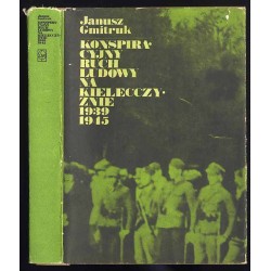 Konspiracyjny ruch ludowy na Kielecczyźnie 1939-1945