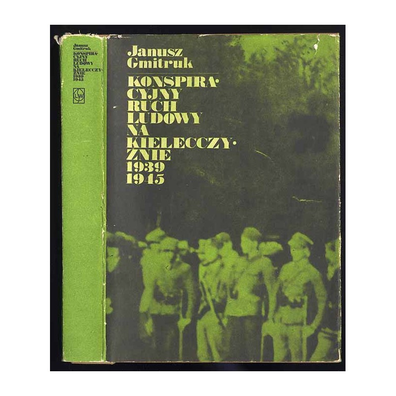 Konspiracyjny ruch ludowy na Kielecczyźnie 1939-1945
