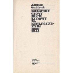 Konspiracyjny ruch ludowy na Kielecczyźnie 1939-1945