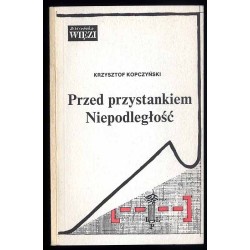 Przed przystankiem Niepodległość. Paryska "Kultura" i kraj w latach 1980-1989