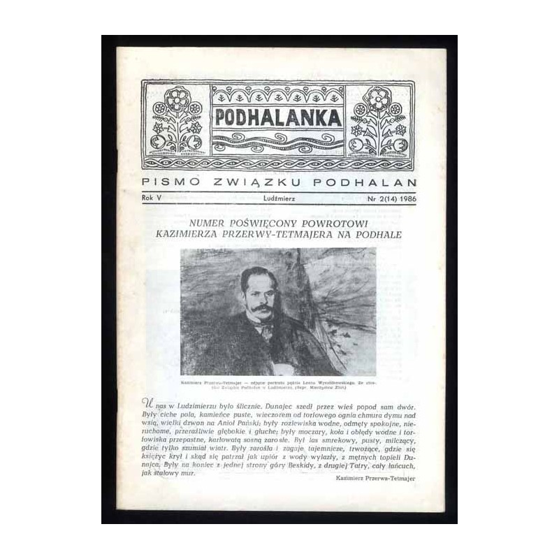 Podhalanka. Pismo Związku Podhalan. R.5 (1986). Nr 2 (14). Numer poświęcony powrotowi Kazimierza Przerwy-Tetmajera na Podhale