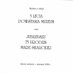 Muzeum Marii Skalickiej [Ustroń, sierpień-wrzesień 1998 r.]