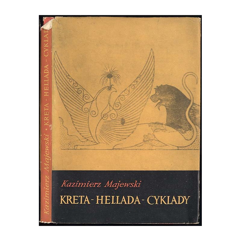 Kreta. Hellada. Cyklady. U kolebki cywilizacji europejskiej