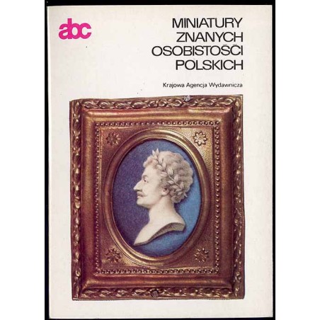 Miniatury znanych osobistości polskich