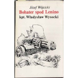 Bohater spod Lenino - kpt. Władysław Wysocki