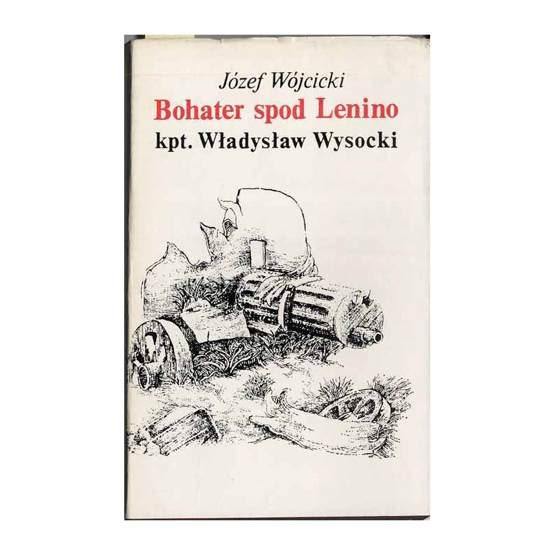 Bohater spod Lenino - kpt. Władysław Wysocki