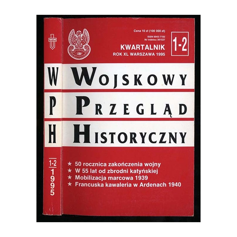Wojskowy Przegląd Historyczny. R. 40 (1995). Nr 1-2 (151-152) (Styczeń - Czerwiec 1995)