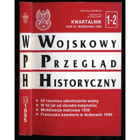 Wojskowy Przegląd Historyczny. R. 40 (1995). Nr 1-2 (151-152) (Styczeń - Czerwiec 1995)