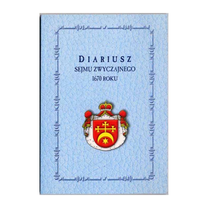 Diariusz sejmu zwyczajnego 1670 roku