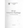80 lat Instytutu Śląskiego