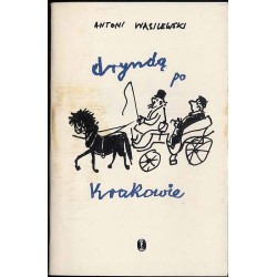Dryndą po Krakowie