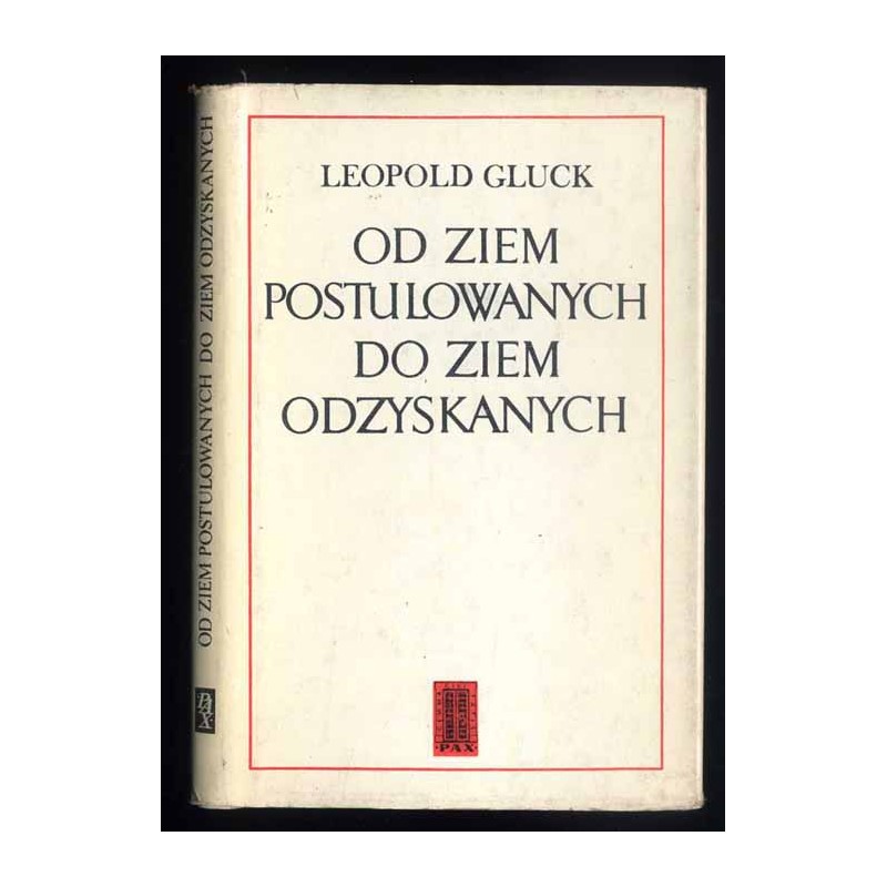 Od ziem postulowanych do ziem odzyskanych
