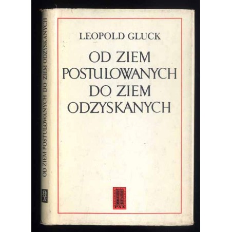 Od ziem postulowanych do ziem odzyskanych