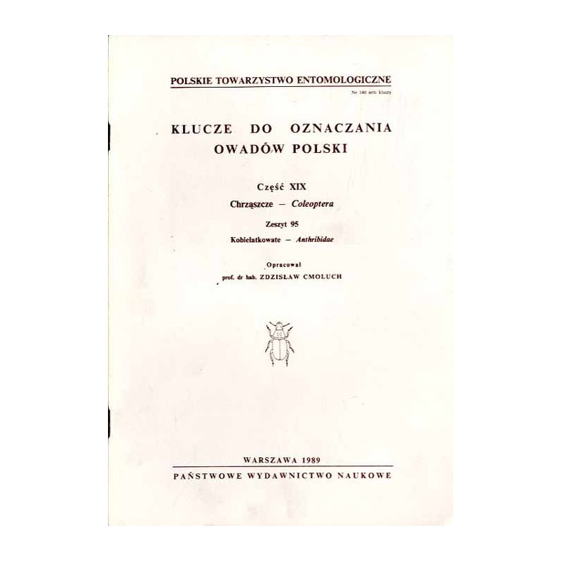 Klucze do oznaczania owadów Polski. Cz.19: Chrząszcze - Coleoptera. Z.95: Kobielatkowate - Anthribidae