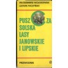 Puszcza Solska, Lasy Janowskie i Lipskie. Przewodnik