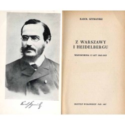 Z Warszawy i Heidelbergu. Wspomnienia z lat 1843-1863