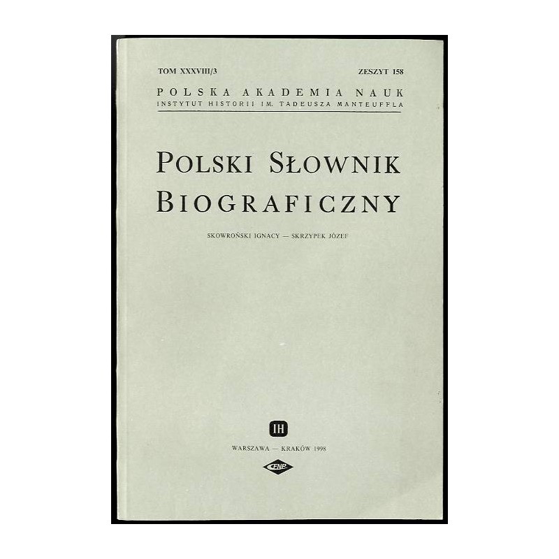 Polski słownik biograficzny. T.38/3 z.158: Skowroński Ignacy - Skrzypek Józef