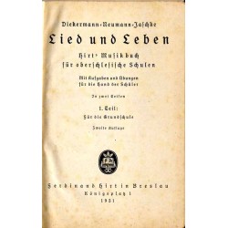 Lied und Leben. Hirts Musikbuch für oberschlesische Schulen. Mit Aufgaben und Übungen für die Hand der Schüler. 1. Theil: Für di