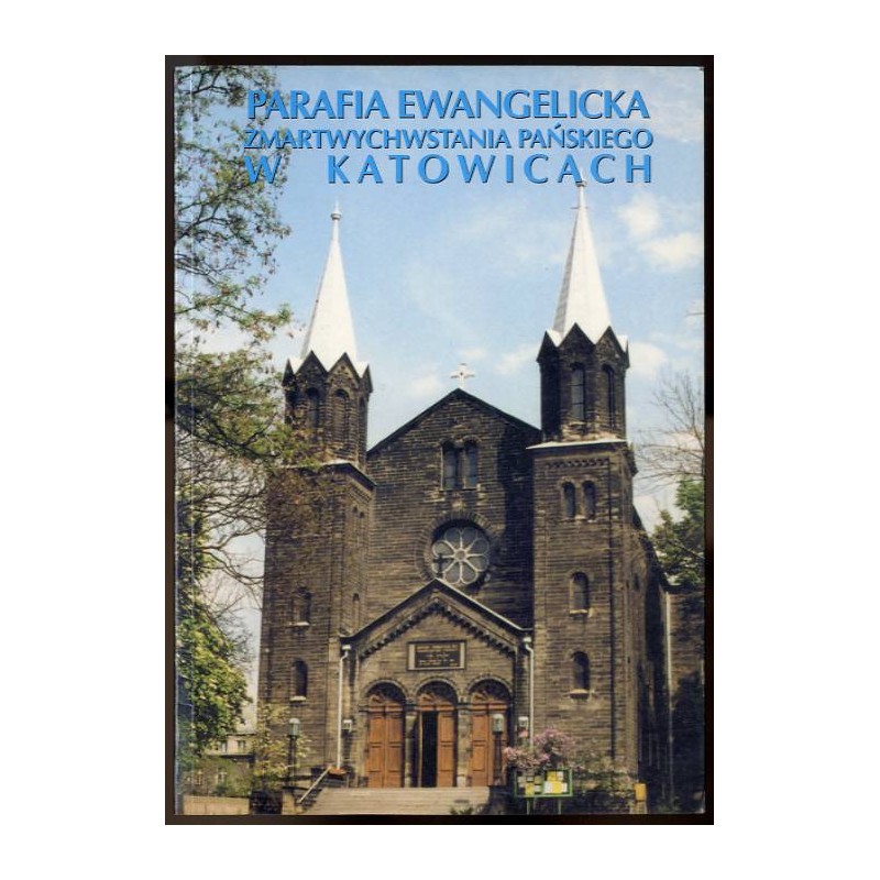 Parafia Ewangelicka Zmartwychwstania Pańskiego w Katowicach