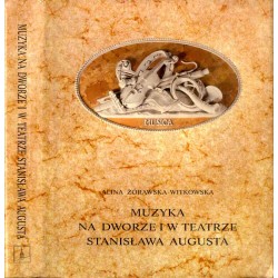 Muzyka na dworze i w teatrze Stanisława Augusta