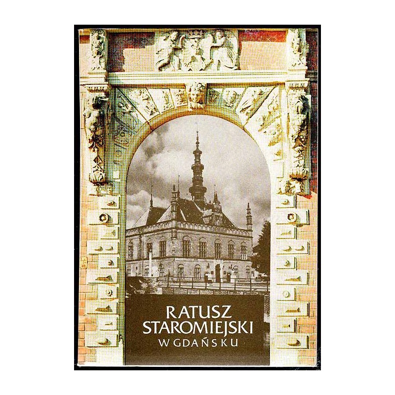 Ratusz Staromiejski w Gdańsku