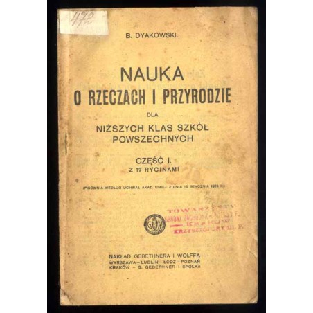 Nauka o rzeczach i przyrodzie. Dla niższych klas szkół powszechnych (pisownia według uchwał Akad. Umiej. z dnia 15 stycznia 1918