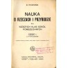 Nauka o rzeczach i przyrodzie. Dla niższych klas szkół powszechnych (pisownia według uchwał Akad. Umiej. z dnia 15 stycznia 1918