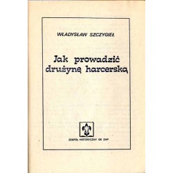 Jak prowadzić drużynę harcerską