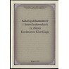 Katalog dokumentów i listów królewskich ze zbiorów Kazimierza Kierskiego