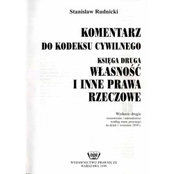 Komentarz do kodeksu cywilnego. Księga druga: Własność i inne prawa rzeczowe. Według stanu prawnego na dzień 1 września 1999 r