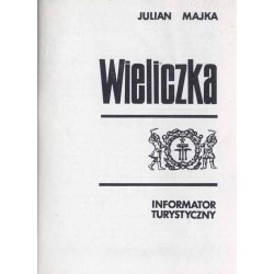 Wieliczka. Informator turystyczny