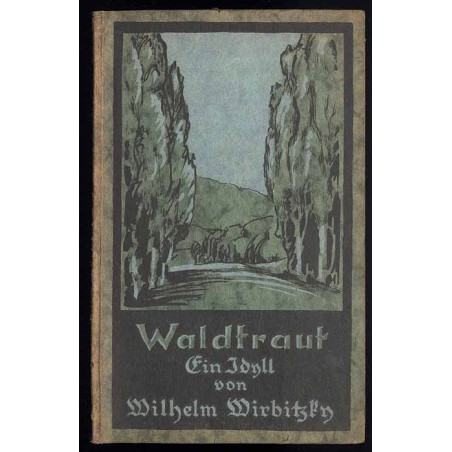 Waldtraut. Ein Idyll