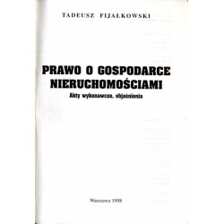 Prawo o gospodarce nieruchomościami. Akty wykonawcze, objaśnienia