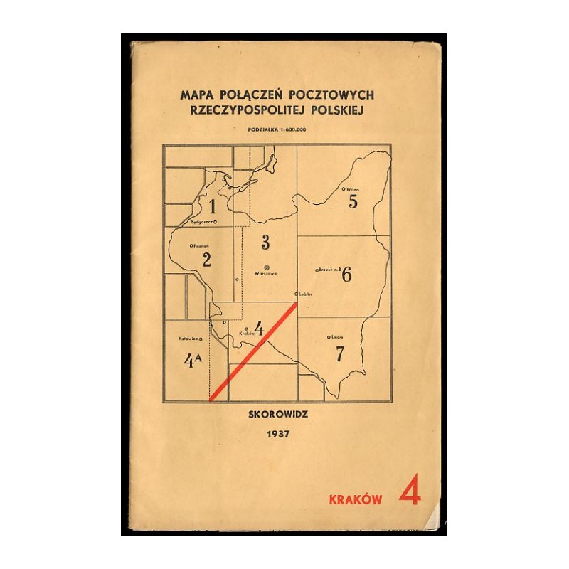Mapa połączeń pocztowych Rzeczypospolitej Polskiej. Podziałka 1:600.000. Stan z dnia 1-go czerwca 1937 r. Arkusz 4-ty - Kraków