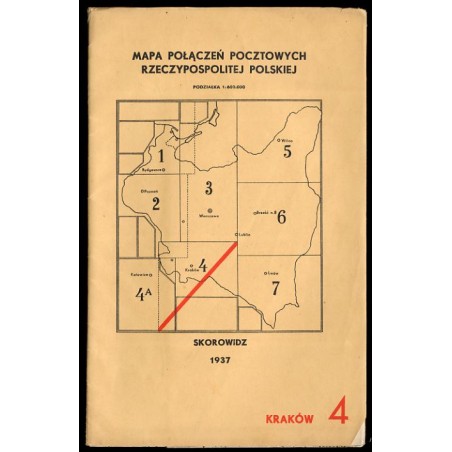 Mapa połączeń pocztowych Rzeczypospolitej Polskiej. Podziałka 1:600.000. Stan z dnia 1-go czerwca 1937 r. Arkusz 4-ty - Kraków