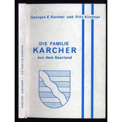 Die Familie Karcher aus dem Saarland. Eine Stammfolge