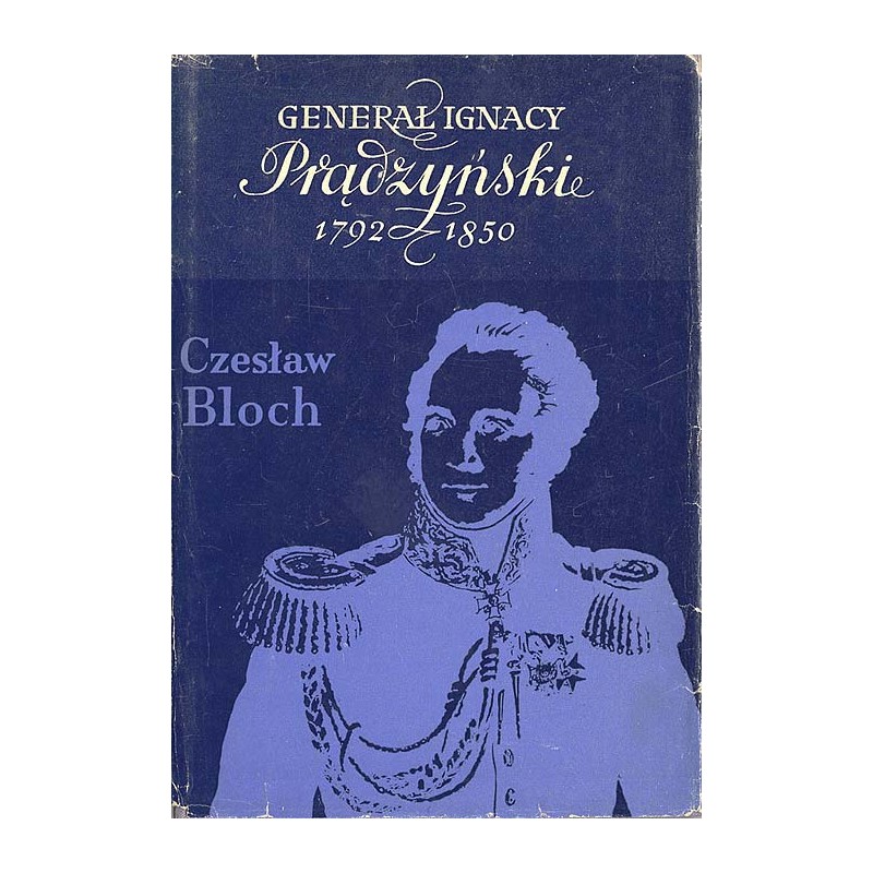 Generał Ignacy Prądzyński 1792-1850