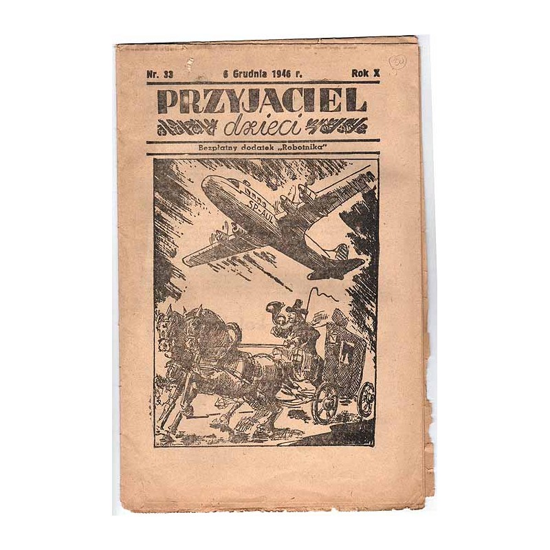 Przyjaciel Dzieci. Bezpłatny dodatek "Robotnika". R.10 (6 XII 1946) nr 33