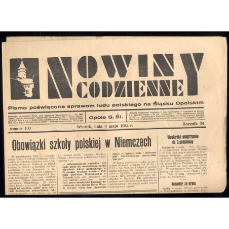 Nowiny Codzienne. Pismo poświęcone sprawom ludu polskiego na Śląsku Opolskim. R.24 (1934). Nr 102 (8 maja 1934)