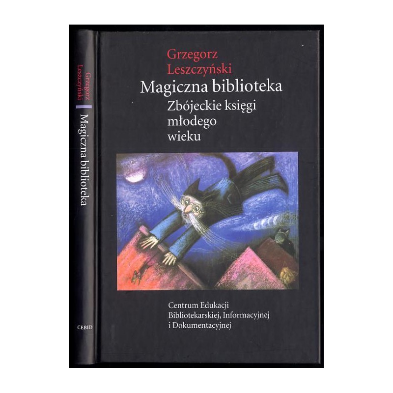 Magiczna biblioteka. Zbójeckie księgi młodego wieku