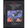 Magiczna biblioteka. Zbójeckie księgi młodego wieku