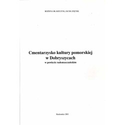 Cmentarzysko kultury pomorskiej w Dobryszycach w powiecie radomszczańskim
