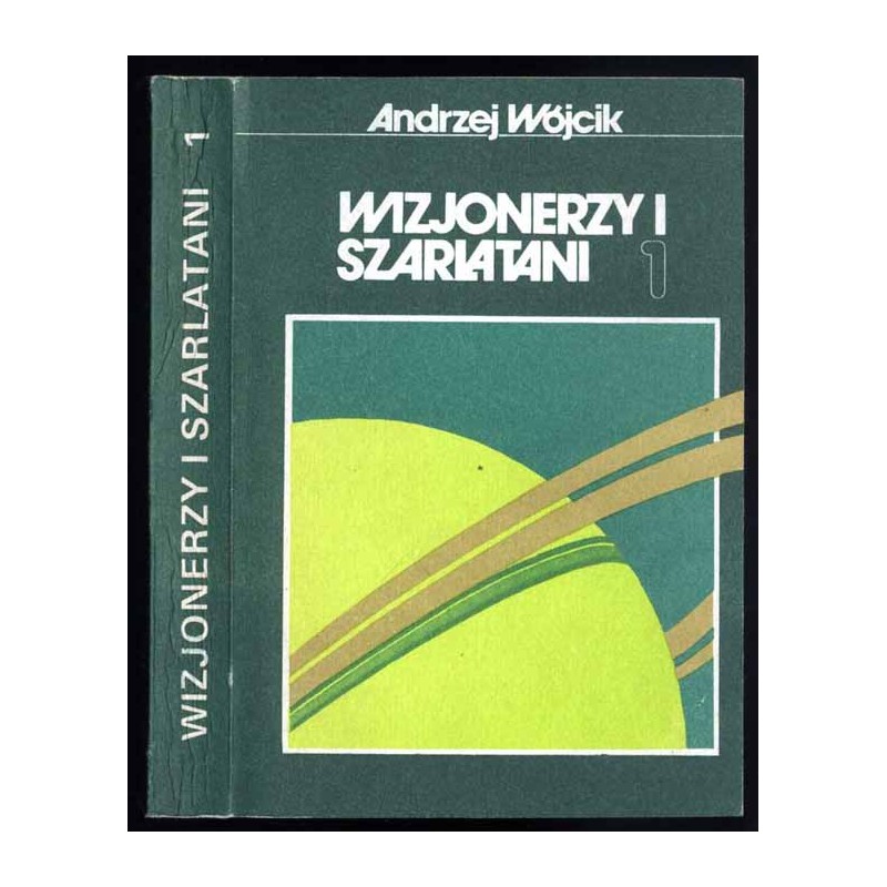 Wizjonerzy i szarlatani. T.1