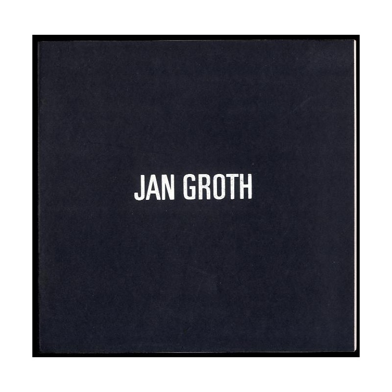 Jan Groth. Henie-Onstad Kunstsenter Høvikodden, Mai - Juni 1974
