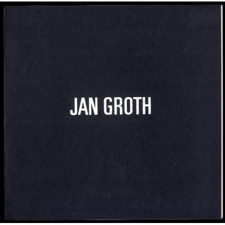 Jan Groth. Henie-Onstad Kunstsenter Høvikodden, Mai - Juni 1974