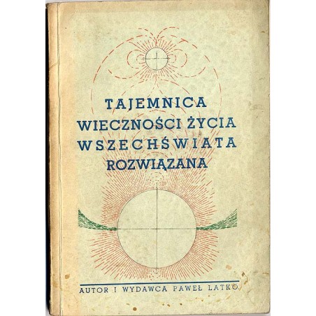 Tajemnica wieczności życia wszechświata rozwiązana